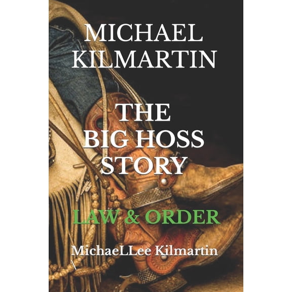Big Hoss Michael Kilmartin Big Hoss: Rides for Law & Order, Book 3, (Paperback)