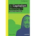thumbnail image 1 of Pre-Owned Is Capitalism Working? (the Big Idea Series) (Paperback) 0500293678 9780500293676, 1 of 1