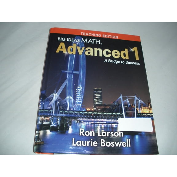 Pre-Owned Big Ideas Math Advanced 1 - A Bridge to Success Teaching Edition 9781680331295 1680331299 -