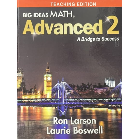 Pre-Owned Big Ideas Math Advanced 2 a Bridge to Success Teaching Edition (Hardcover) 1680331310 9781680331318