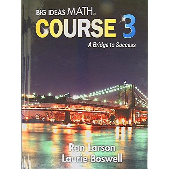 New - Big Ideas Math, Course 3: A Bridge to Success, Student Edition, 9781680331264, 2014