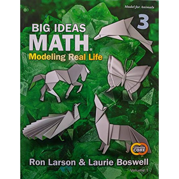 Pre-Owned Big Ideas Math: Modeling Real Life Common Core - Grade 3 Student Edition Volume 1 (1-Year) Modeling Real Life Common Core - Grade 3 Student Edition Volume 1 (1-Year)