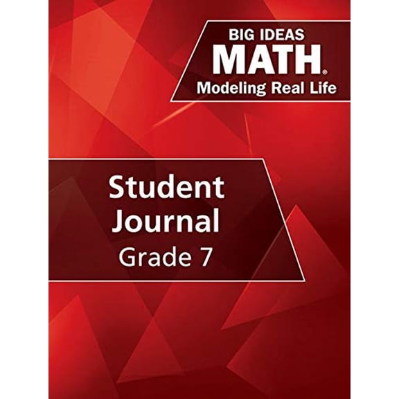 Pre-Owned Big Ideas Math: Modeling Real Life - Grade 7 Student Journal (1-Year) Modeling Real Life - Grade 7 Student Journal (1-Year), 9781642081251, 1642081256, Hardcover,