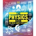 thumbnail image 1 of Pre-Owned Big Ideas: The Physics Book : Big Ideas Simply Explained (Hardcover), 1 of 1