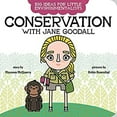 thumbnail image 1 of Pre-Owned Big Ideas for Little Environmentalists: Conservation with Jane Goodall (Board book) 0593323602 9780593323601, 1 of 1
