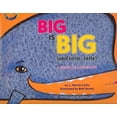 thumbnail image 1 of Pre-Owned Big is Big (and Little, Little): A Book of Contrasts (Hardcover) 0823419096 9780823419098, 1 of 1