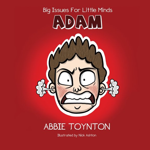 Big Issues for Little Minds Adam: Big Issues for Little Minds, (Paperback)