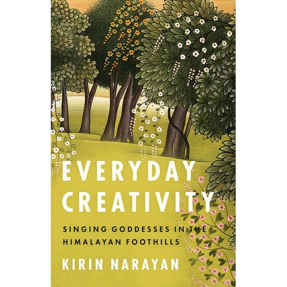 Big Issues in Music: Everyday Creativity : Singing Goddesses in the Himalayan Foothills (Paperback)