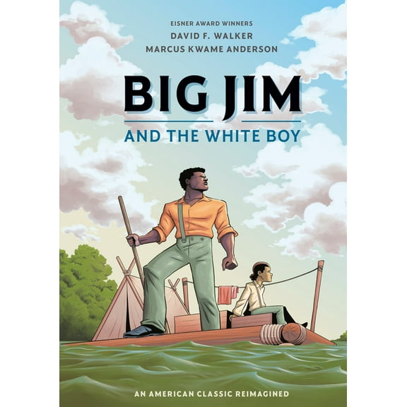 Big Jim and the White Boy: An American Classic Reimagined, (Paperback)