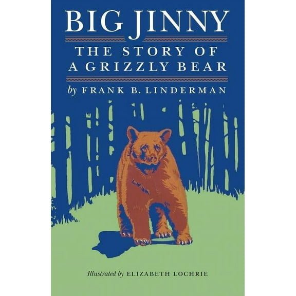 Big Jinny : The Story of a Grizzly Bear (Paperback)