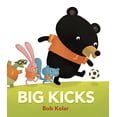 thumbnail image 1 of Pre-Owned Big Kicks (Hardcover) 0763633909 9780763633905, 1 of 1