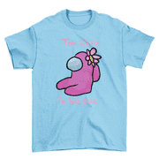 Big Kids Among Us Pink Crewmate Too Cute To Be Sus T-Shirt