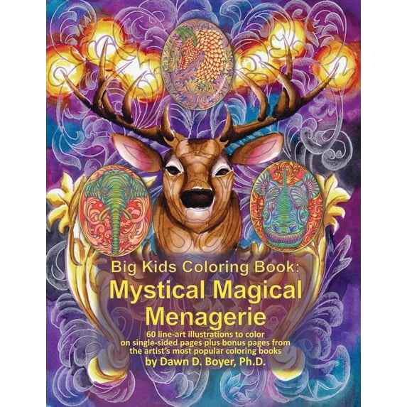 Big Kids Coloring Books Big Kids Coloring Book: Mystical Magical Menagerie: 60 line-art illustrations to color on single-sided pages plus bonus , Book 69, (Paperback)