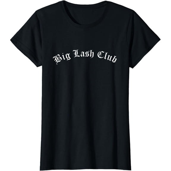 Big Lash Club Lash Artist Eyelash Technician Lash Tech T-Shirt