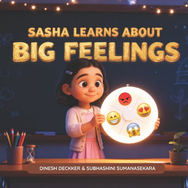 Big Lessons for Little Hearts Sasha Learns About Big Feelings: A feelings guide for ages 5-10, Book 1, (Paperback)