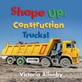 thumbnail image 1 of Pre-Owned Big, Little Concepts Shape Up, Construction Trucks!, Book 1, (Board Book), 1 of 1