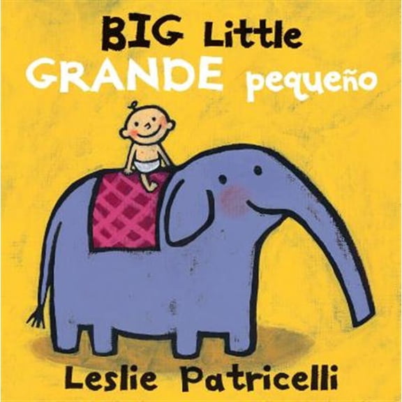 Pre-Owned Big Little / Grande Pequeo (Leslie Patricelli Board Books) Paperback