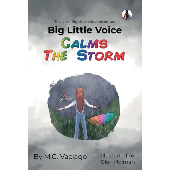 Big Little Voice: Calms the Storm: Calms the, (Paperback)