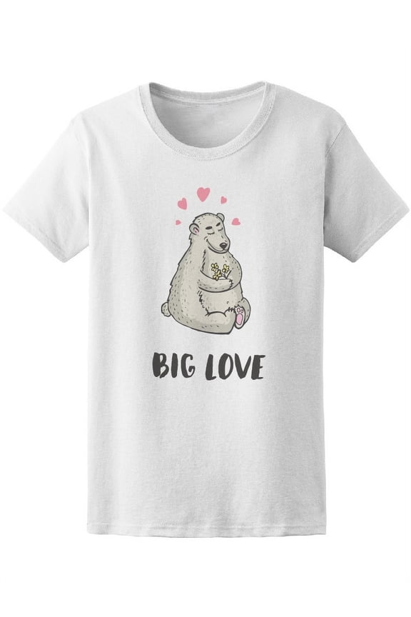 Big Love Cartoon Bear T-Shirt Women -Image by Shutterstock, Female x-Large