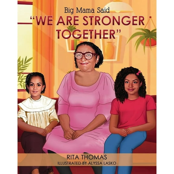 Big Mama Said: Big Mama Said: We Are Stronger Together (Paperback)