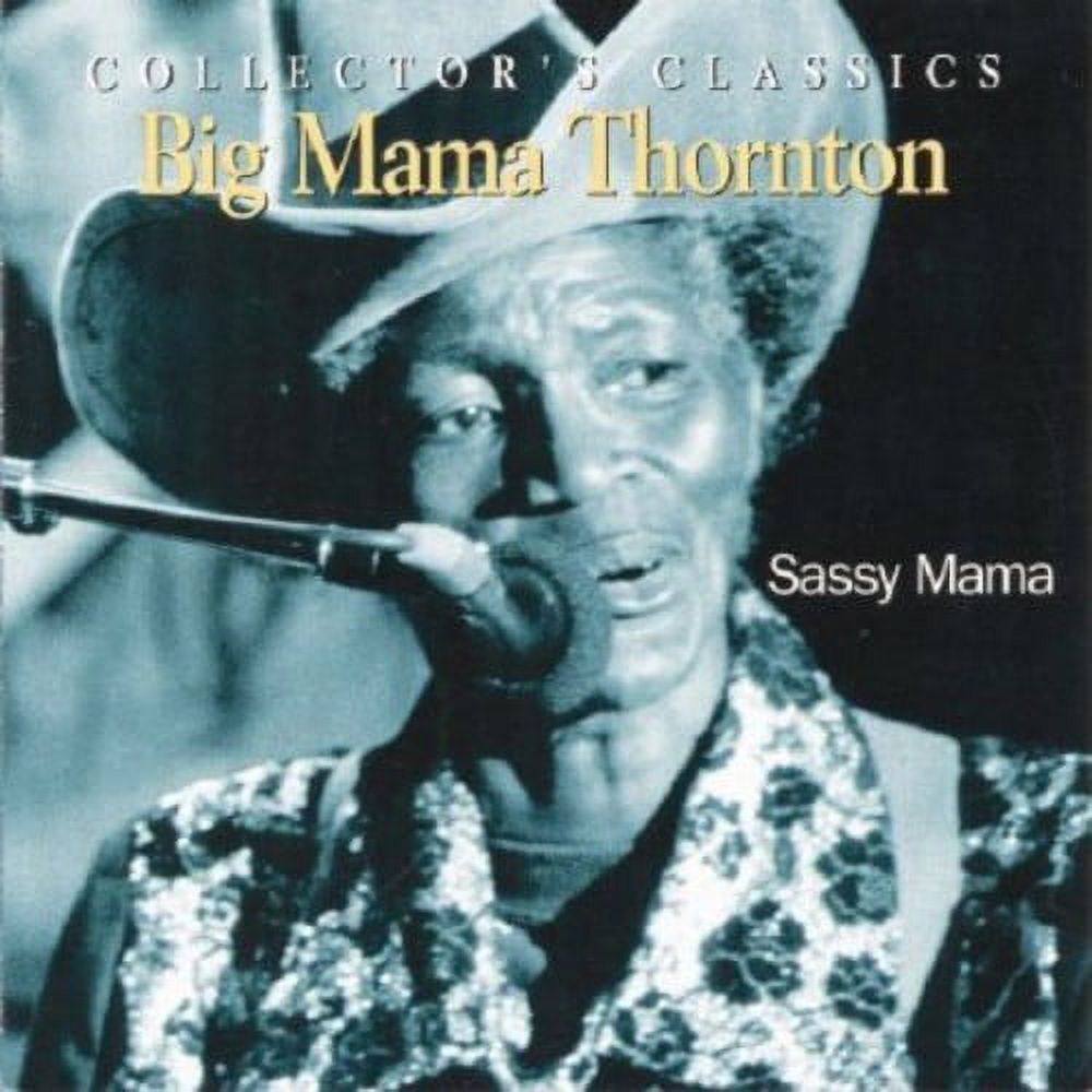 Big Mama Thornton - Sassy Mama - Music & Performance - CD