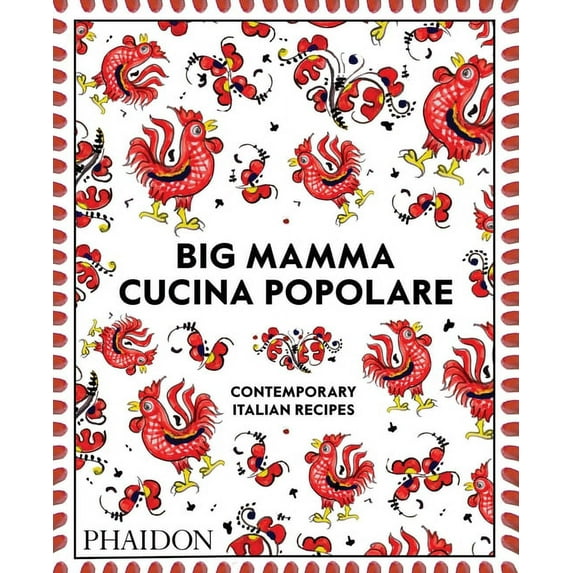 Big Mamma Cucina Popolare: Contemporary Italian Recipes, (Hardcover)