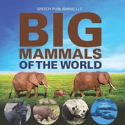 Big Mammals Of The World, Paperback