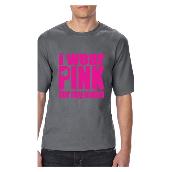 Big Men's T-Shirt - I Wear Pink For My Mom