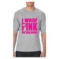 thumbnail image 1 of Big Men's T-Shirt - I Wear Pink For My Mom, 1 of 5