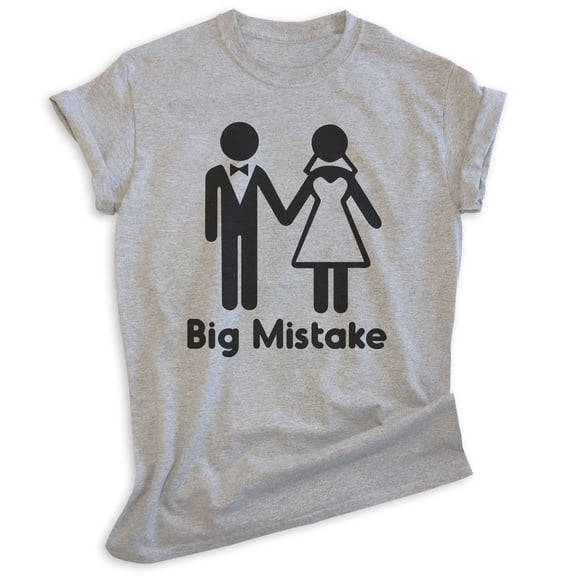Big Mistake Shirt, Unisex Women's Men's Shirt, Marraige Shirt, Married Shirt, Newlywed Shirt, Heather Gray, X-Large