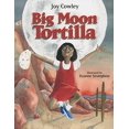 thumbnail image 1 of Pre-Owned Big Moon Tortilla (Paperback) 159078037X 9781590780374, 1 of 1