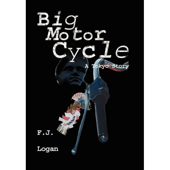 Big Motorcycle: A Story of Tokyo (Hardcover)