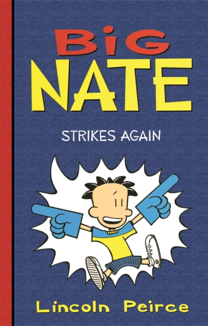 Big Nate Big Nate Strikes Again, Book 2, (Hardcover)