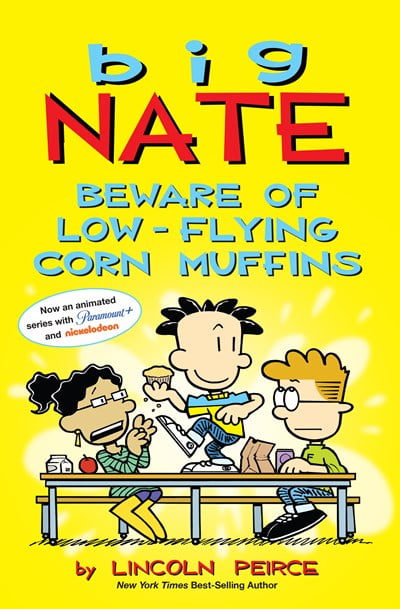 Big Nate: Beware of Low-Flying Corn Muffins (Paperback) - Walmart.com