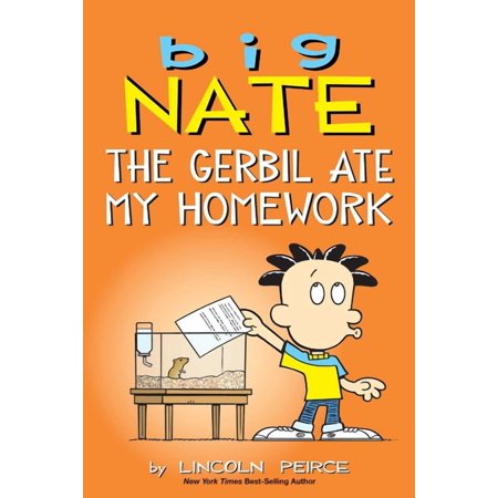 Big Nate Big Nate: The Gerbil Ate My Homework: Volume 23, (Paperback)