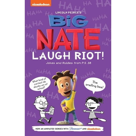 Big Nate Laugh Riot: Jokes and Riddles from P.S. 38, (Paperback)
