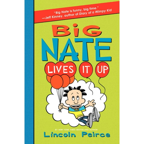 Big Nate Lives It Up (Hardcover)