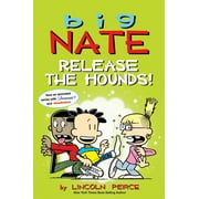 Big Nate: Release the Hounds! (Paperback)