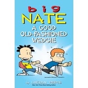 Big Nate a Good Old-Fashioned Wedgie Paperback