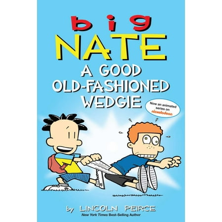 Big Nate: a Good Old-Fashioned Wedgie (Paperback)