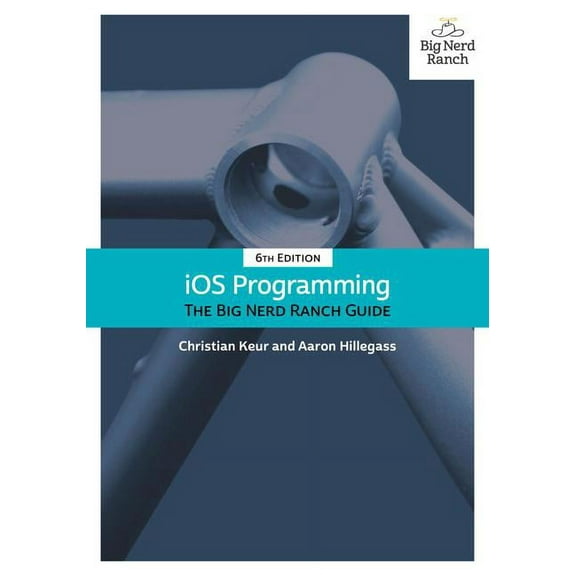 Big Nerd Ranch Guides: IOS Programming: The Big Nerd Ranch Guide (Paperback)
