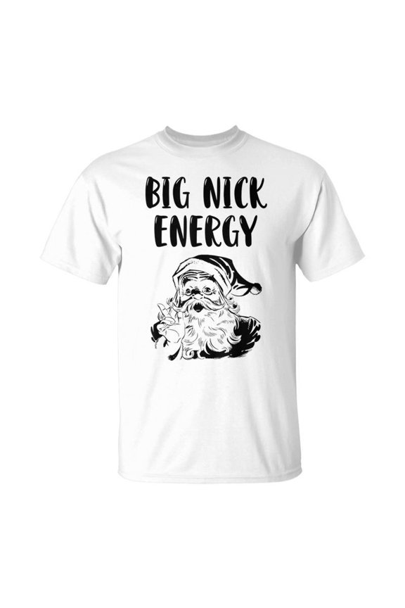 Big Nick Energy Funny Xmas Christmas V2 Men Women Tshirt Graphic Print Unisex