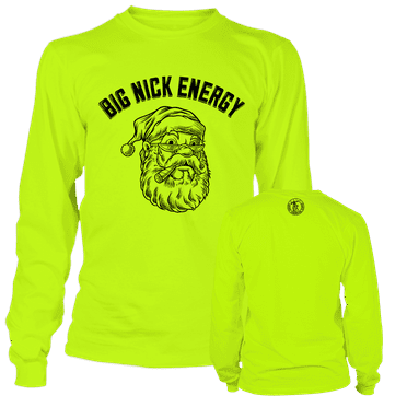 Big Nick Energy Hi Vis Shirts for Men - Long Sleeve Yellow Safety Shirt