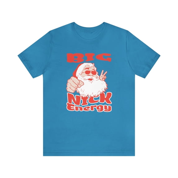 Big Nick Energy Shirt, Santa Tee: Festive Fun, Cheeky Xmas, Christmas Top