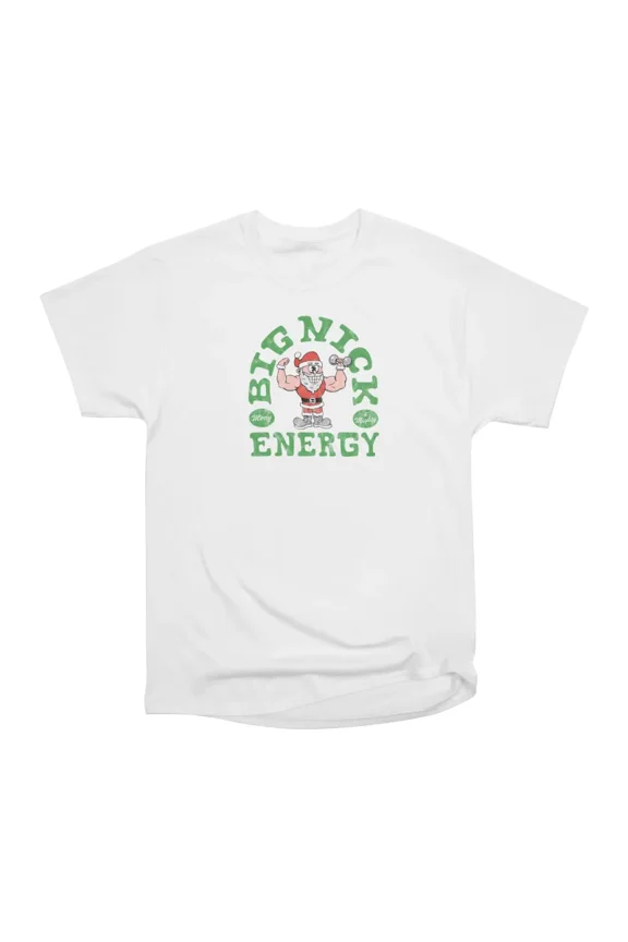 Big Nick Energy T-Shirt Tee Gift For Him Merch For Her Apparel For Friend