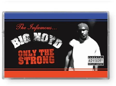 Big Noyd - Only The Strong Survive - Music & Performance - Cassette