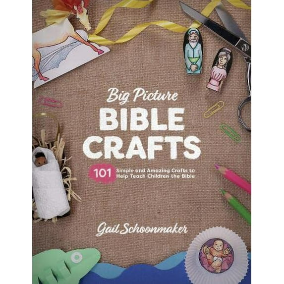 Pre-Owned Big Picture Bible Crafts: 101 Simple and Amazing Crafts to Help Teach Children the Bible (Paperback) 1433558696 9781433558696