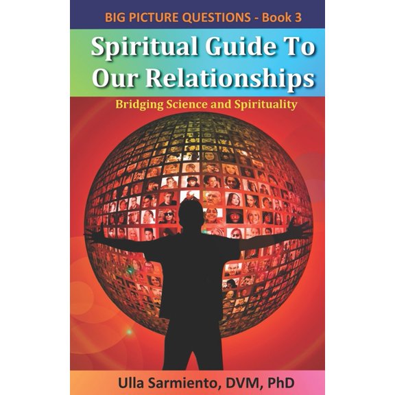 Big Picture Questions Spiritual Guide To Our Relationships, Book 3, (Paperback)