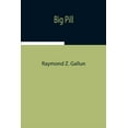 thumbnail image 1 of Big Pill, (Paperback), 1 of 1