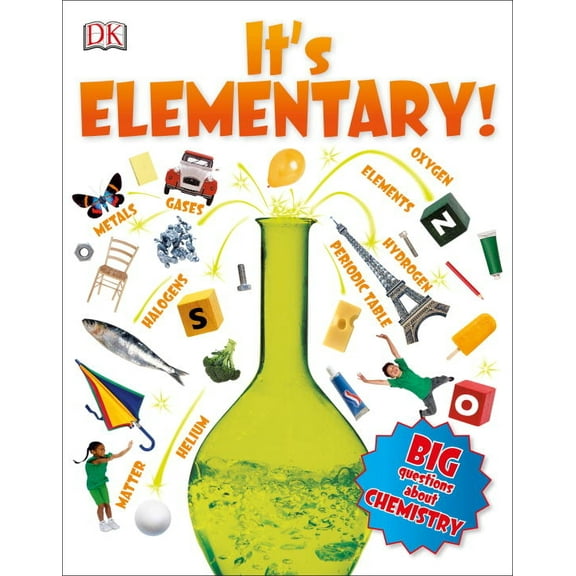 Big Questions: It's Elementary!: Big Questions about Chemistry (Paperback)